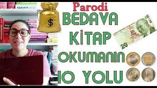 BEDAVA KİTAP OKUMANIN 10 YOLU  PARODİ [upl. by Cornelius995]