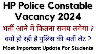 HP Police Constable Bharti Update 2024  कब आएगी भर्ती [upl. by Frayda621]