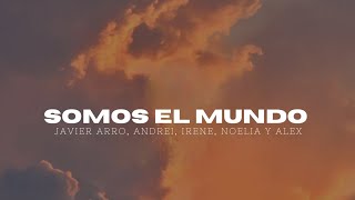 Somos El Mundo  We are the world Cover Español [upl. by Pansy154]