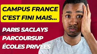 Campus France c’est fini mais il reste Paris Saclay Parcoursup écoles privées [upl. by Nylirej]