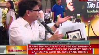 BT Ilang kaibigan ni Dolphy nagdaos ng comedy night sa huling gabi ng kanyang burol [upl. by Amias749]