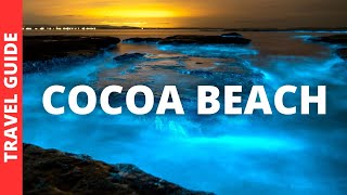 Cocoa Beach Florida Travel Guide 17 BEST Things To Do In Cocoa Beach [upl. by Truda]