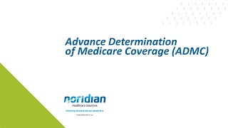 Advance Determination of Medicare Coverage ADMC [upl. by Tabatha]