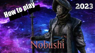 How to play Nobushi 2023 [upl. by Hyman461]