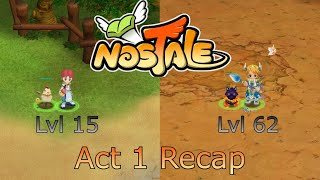 Easier Act1  Act 1 Recap  Nostale Journey 01 [upl. by Yared]