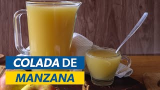 Cómo Hacer COLADA de MANZANA Ecuatoriana 🍎☕ [upl. by Berny]