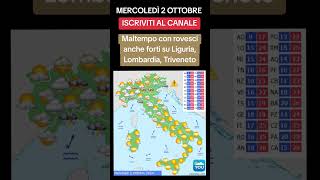 TORNANO PIOGGIA E TEMPORALI ANCHE FORTI  METEO 2 Ottobre 2024 meteo [upl. by Herrmann]