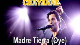 CHAYANNE quotMadre Tierra Oyequot [upl. by Robb]