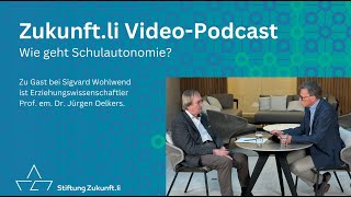 Zukunftli VideoPodcast Wie gelingt Schulautonomie [upl. by Alegnat239]