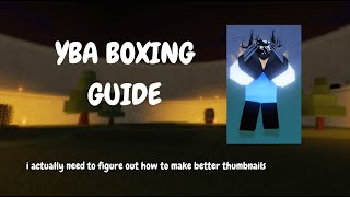 YBA Boxing Guide [upl. by Oreste768]