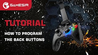 GameSir T4 pro Tutorial  How to Program the Back Buttons [upl. by Cynar]