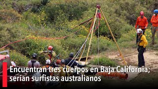 Encuentran tres cuerpos en Baja California serían surfistas australianos [upl. by Nilrah861]