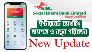 SIB Now New Update  Social Islami Bank PLC iBanking New Update  Habib Technology [upl. by Dnomyaw911]