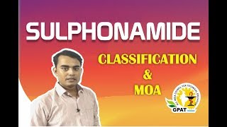 SULPHONAMIDE CLASSIFICATION amp MOA  PHARMACOLOGY  GPAT2020  PHARMACIST [upl. by Attenborough]