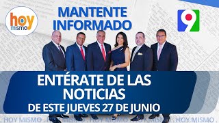 Titulares de prensa dominicana jueves 27 de junio 2024  Hoy Mismo [upl. by Ihtac]