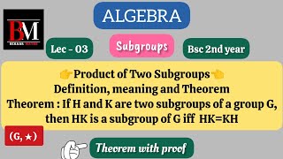 Product of two subgroups  If H and K are two subgroups of Gthen HK is a subgroup of G iff HKKH [upl. by Jehias940]