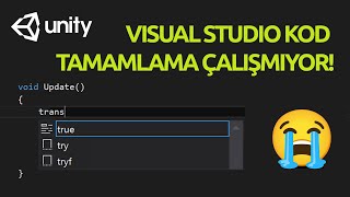 Unity  Visual Studio  quotKod Tamamlama Çalışmıyorquot  Çözümü [upl. by Annaeoj]