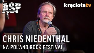 Chris Niedenthal  powtórka ze spotkania PolandRock 2018 [upl. by Aerdnak230]