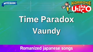 Time Paradox – Vaundy Romaji Karaoke with guide [upl. by Marih976]