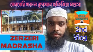 Zerzeri Darul Quran Hafizia Madrasha  Blog Video  Iman Identity [upl. by Anelra]