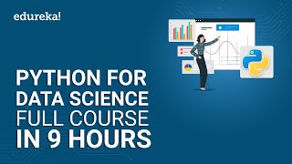 Python For Data Science Full Course  9 Hours  Data Science With Python  Python Training  Edureka [upl. by Gereld404]