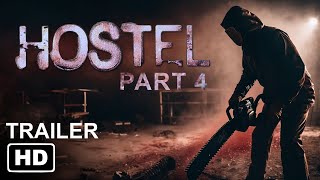 Hostel Part 4 Trailer 2025 HD  Horror Movie  Movie Concept [upl. by Htor]