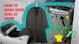 How to wash dry clean only wool overcoat at home [upl. by Persse879]