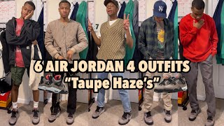 6 WAYS TO STYLE quotTAUPE HAZEquot AIR JORDAN 4s  AIR JORDAN 4 OUTFITS [upl. by Orabel]