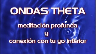 ONDAS THETA  MEDITACIÓN PROFUNDA  🎇 conectas con tu yo interior  binaural sound [upl. by Leela]