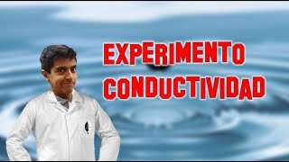 Experimento de conductividad casero  Química [upl. by Langer640]