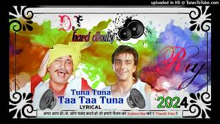 tunna tunna dj rajput mixing tunna tunna tata tunna song tunna tunna tata tunna song dance tunna t [upl. by Aitrop]