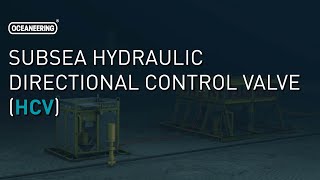 Subsea Hydraulic Directional Control Valve HCV  Oceaneering [upl. by Mcmillan]