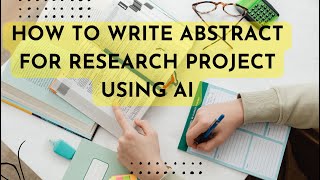 How to write abstract for research project using AI  abstract for research paper using chatgpt [upl. by Mast]