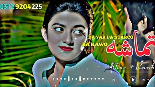 Tamas ba kawo Pashto New Songs  Slowed Reverb  2023  ‎SanaTypist [upl. by Bonne669]