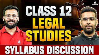 Class 12 Legal Studies  Syllabus Discussion  Legal Studies by Naman Sir [upl. by Lida620]