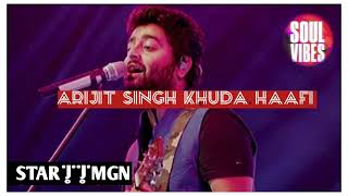 Khuda Haafiz Song by Arijit Singh Slowed [upl. by Avril]