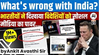 Whats wrong with India भारतीयों ने दिखाया विदेशियों को सोशल मीडिया का पावर by Ankit Avasthi Sir [upl. by Elahcar506]