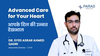 Prioritize Your Heart Health  Dr Syed Asrar Ahmed Qadri  Paras Health Srinagar [upl. by Aldis240]