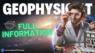 All About Geophysicist  How To Become Geophysicist In India [upl. by Galer383]