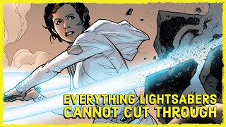 Everything Lightsabers CANNOT Cut Through In Star Wars [upl. by Higgs]