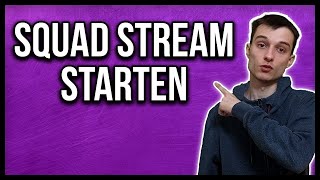 Twitch Squad Stream starten Tutorial deutsch [upl. by Elaina443]