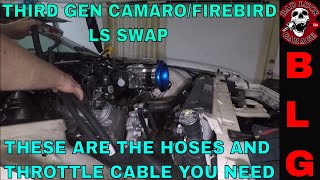 RADIATOR HOSES HEATER HOSES AND THROTTLE CABLE FOR 3RD GEN CAMAROFIREBIRD LS SWAP [upl. by Shevlo962]