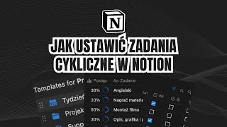 Jak Ustawić Zadania Cykliczne w Notion Aby Zwiększyć Swoją Produktywność [upl. by Htebharas]