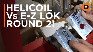 Helicoil Vs EZ lok Round two [upl. by Amerd]