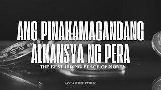 ANG PINAKAMAGANDANG ALKANSIYA  Ptr Herbie Castillo [upl. by Dionysus]