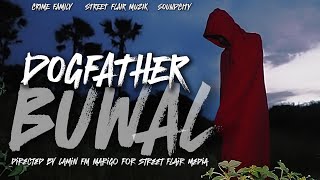 Dogfather  BUWAL Official Music Video [upl. by Chitkara57]