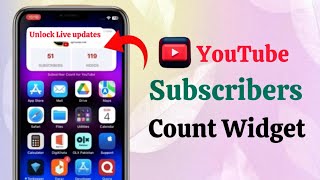 How to add YouTube live Subscribers Count Widget iPhone 2024 Free Download [upl. by Brynna]