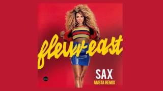 Fleur East  Sax Amsta Remix [upl. by Ainecey]