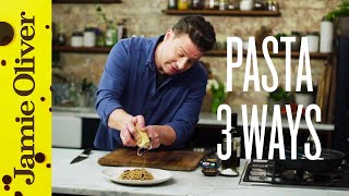 Super Quick Pasta 3 ways  Jamie Oliver [upl. by Ahseikal759]