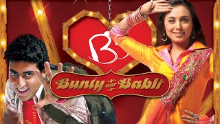 Bunty Aur Babli Full Movie Review In Hindi  Bollywood Movie Fact And Story  Rani Mukerji Abhishek [upl. by Ayekram]